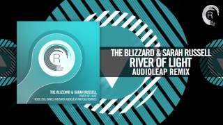 The Blizzard & Sarah Russell - River of Light (Audioleap Remix) [FULL]