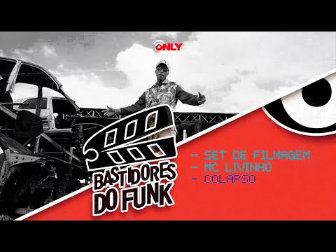 MC LIVINHO (COLAPSO) | BASTIDORES DO FUNK - EP.06