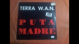 TERRA W.A.N.(DE PUTA MADRE.(PROHIBIDO MIX.)(12''.)(1992.)