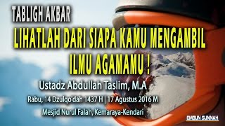 Download lagu Tabligh Akbar : Lihatlah Dari Siapa Kamu Mengambil Ilmu Agamamu! Ustadz Abdullah Taslim,M.A mp3 Download lagu Tabligh Akbar : Lihatlah Dari Siapa Kamu Mengambil Ilmu Agamamu! Ustadz Abdullah Taslim,M.A mp3