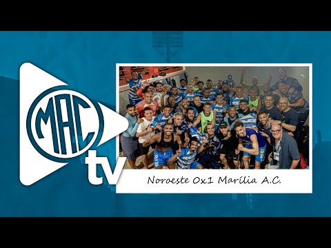BASTIDORES | Noroeste 0x1 Marília AC
