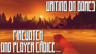 Firewatch and the Consequence of Player Choice (Review/Analysis) - Writing on Games