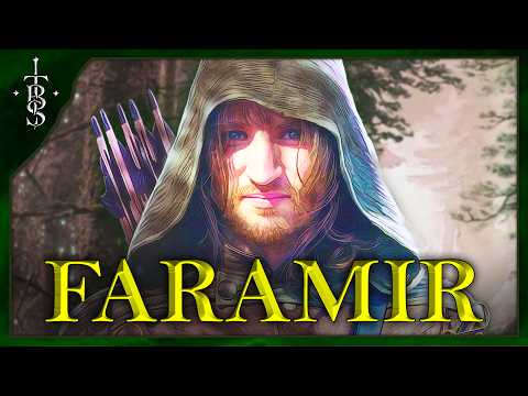 What Makes FARAMIR So Special? | Lord of the Rings