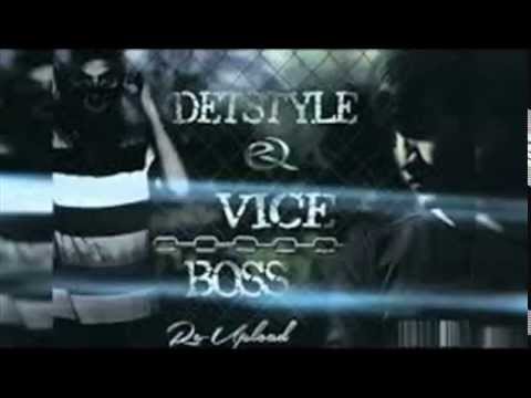Detstyle Ft. Vice - Boss (Re Upload)