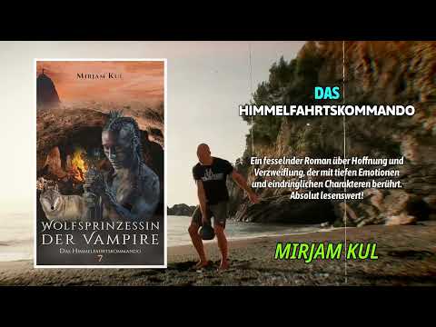 Das Himmelfahrtskommando Wolfsprinzessin der Vampire - Band 7 Von Mirjam Kul Hörbüch