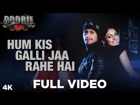 Hum Kis Galli Jaa Rahe Hai | Atif Aslam, Neeru Bajwa | Sachin Gupta | Doorie | Bollywood Song