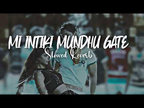 MI INTIKI MUNDHU SONG | SLOWED AND REVERB | LOFI | JULAYI | CHERRY LYRICZZ..