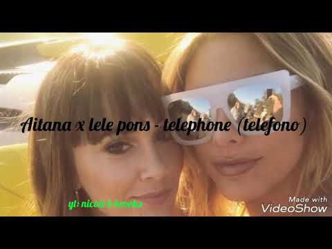 Aitana x lele pons (video lyric in English/ ingles ) - telefono