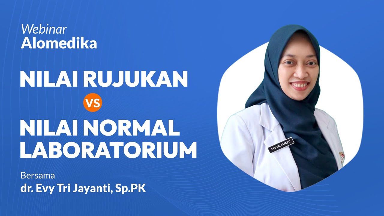 Nilai Rujukan VS Nilai Normal Laboratorium