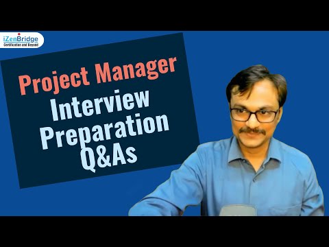 Project Manager Interview Preparation -  Q&As