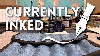 Currently Inked • May '25 Edition • What's in the Pen Roll?