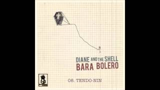 Diane And The Shell - Tendo-Nin [album version]