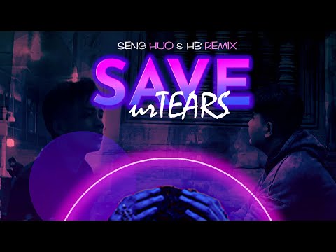 Save Your Tears 2023 ( HB x @SengHuo ) , @TheWeeknd