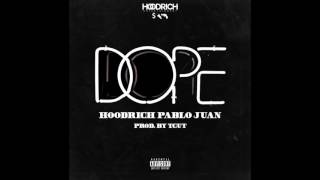 Hoodrich Pablo Juan -  Dope