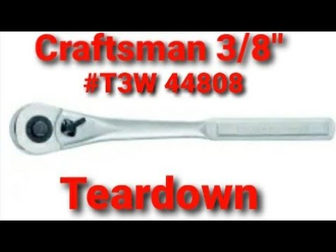Craftsman 3/8" drive long handle ratchet #T3W 44808 teardown
