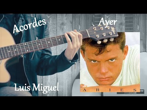 Ayer - Luis Miguel