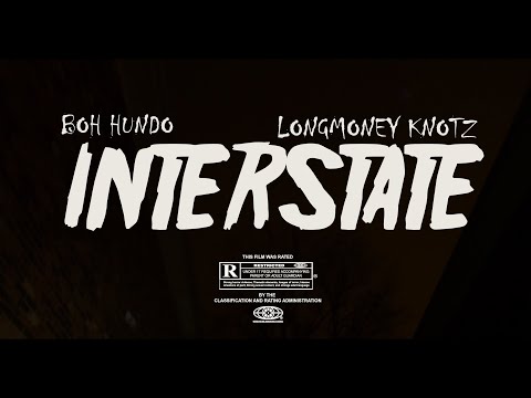 BOH Hundo X LongMoney Knotz - "Interstate /Road Stories" (Official Music Video) / Shot By @_Egavas