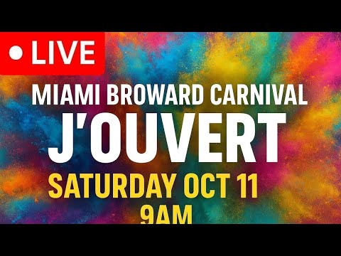LIVE: Miami Broward Carnival J’ouvert 2025 | Paint, Powder & Pure Vibes | Saturday Oct 11 from 9AM