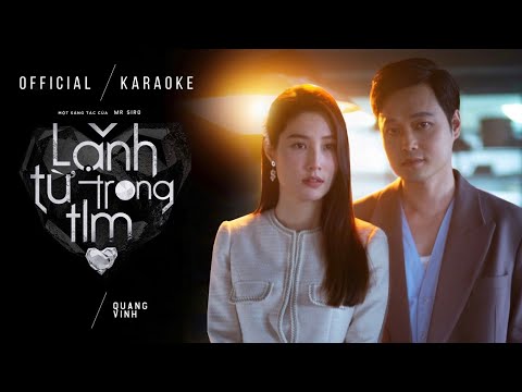 Lạnh Từ Trong Tim - Quang Vinh ft. Mr Siro | Official Karaoke