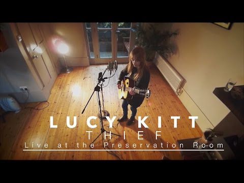 Thief /// Lucy Kitt /// Live at the Preservation Room