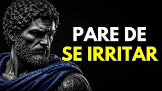 O Segredo Para Não Ficar Com Raiva de Ninguém Nunca Mais | Sabedoria Estoica