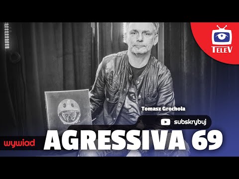 AGRESSIVA 69: Tomasz  Grochola #1/11