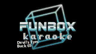 Buck 65 - Devil&#39;s Eyes (Funbox Karaoke, 2005)