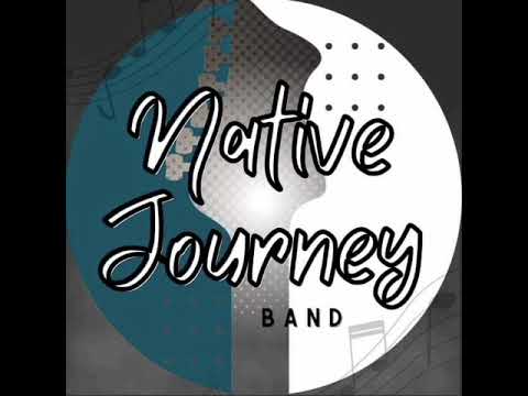 Native Journey- How Are You Doing