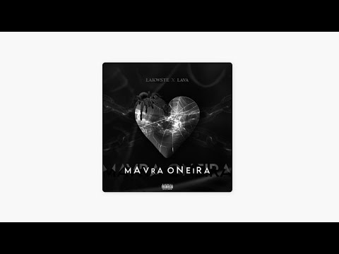 Lava X Lakwste - MAVRA ONEIRA
