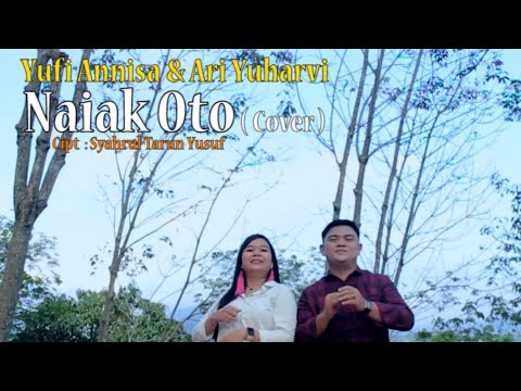 NAIAK OTO - ARI YUHARVI feat. YUFI ANNISA (COVER) | Lagu Duet Minang Remix TikTok 2020