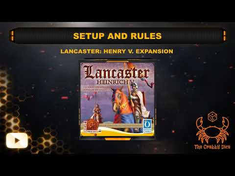 Lancaster: Henry V. Expansion ... Setup and Rules by the Crabby Dice
