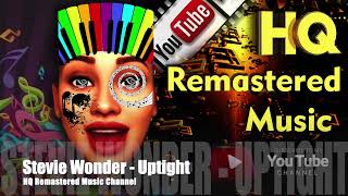 Stevie Wonder - Uptight (everything's alright) HQ Remastered Music Channel