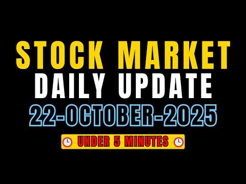 Daily Stock Market Update | 22-OCT-2025