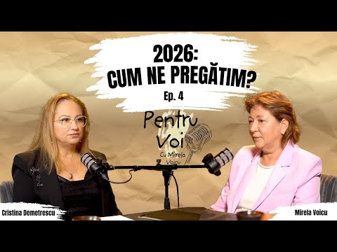 Cristina Demetrescu: Ce nu ne spune nimeni despre 2026 | #4