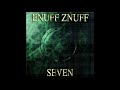 Enuff Z'nuff / Seven ~ We Don't Have To Be Friends