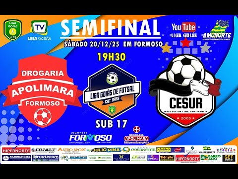 LIGA GOIÁS CATEG. BASE 2025 - SEMIFINAL - DROGARIA APOLIMARA X CESUR - URUANA SUB 17