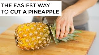 How-To Cut A Pineapple | Clean &amp; Delicious