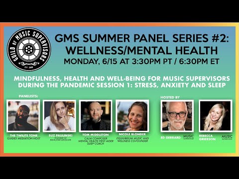 GMS Summer Panel Series #2 - Mindfulness, Stress Management, and Sleep