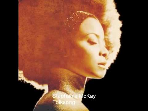 Stephanie McKay - Folksong