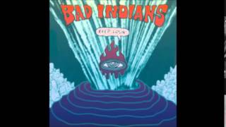 Bad Indians - Keep Losin' (Full Album)