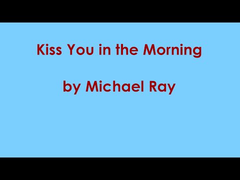 download lagu mp3 mp4 Kiss You In The Morning Lyrics, download lagu Kiss You In The Morning Lyrics gratis, unduh video klip Kiss You In The Morning Lyrics