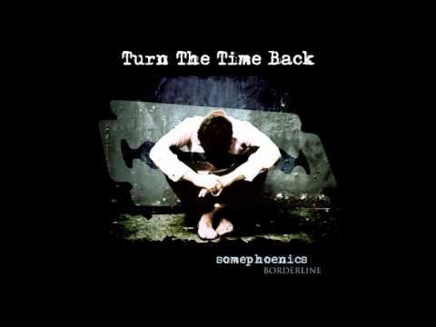 somephoenics - 10 -Turn The Time Back (Borderline 2008)