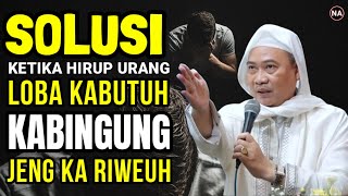 Download lagu SOLUSI KETIKA HIRUP LOBA KA BINGUNG | ABUYA UCI TURTUSI mp3