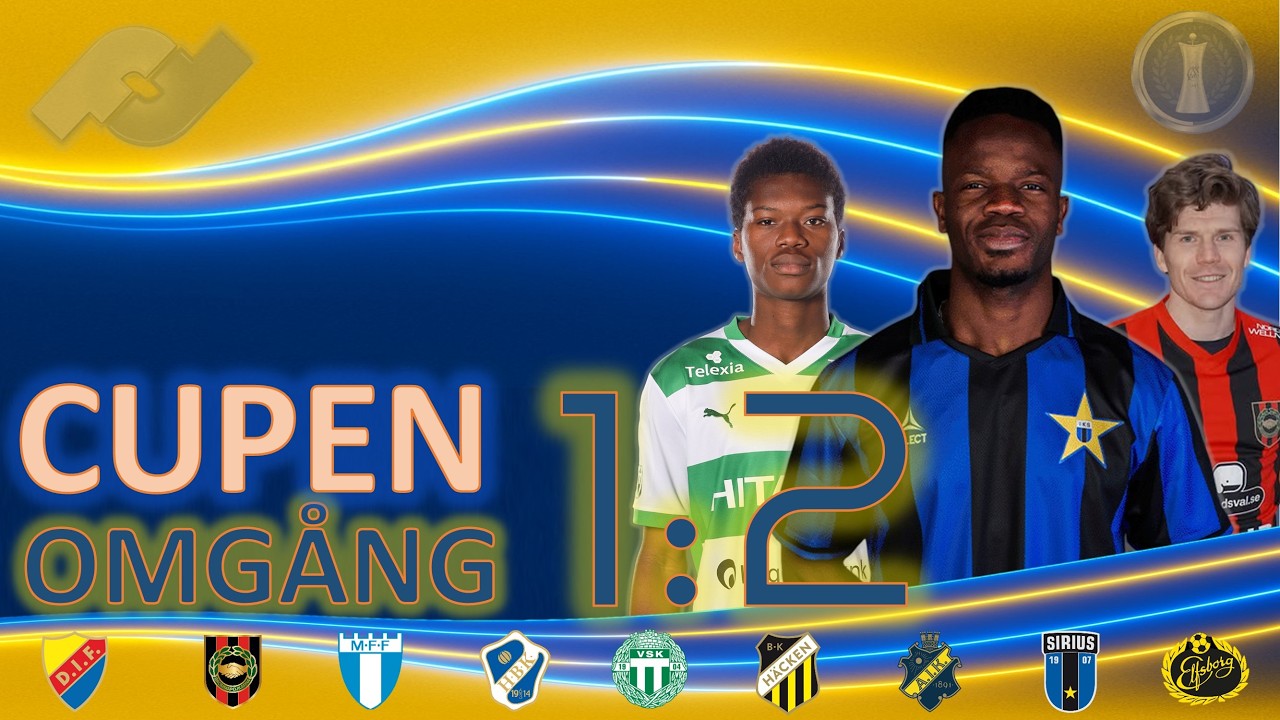 SV CUPEN 1:2 - Djurgården, BP, Malmö, Halmstad, Västerås, Häcken, AIK, Sirius &amp; Elfsborg
