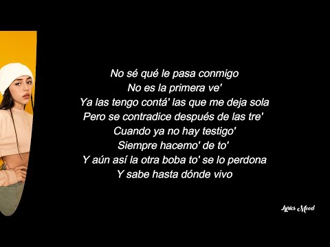 Nicki Nicole, Rels B - Qué le pasa conmigo? LETRA