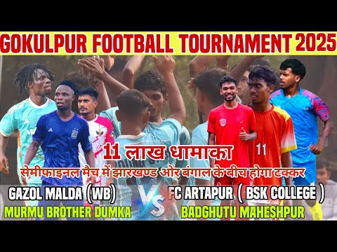 Final Day l Semi final match l Gokulpur (Pakur Jharkhand) Football Championship 2025