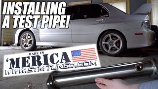 EVO 8 TEST PIPE INSTALL - STM