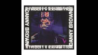 Get Hi - Danny Brown FT. B-Real