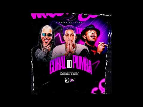 Coral do Pumba - Dj Azin, Dj Leo Lg, Mc Magrinho e Lucy