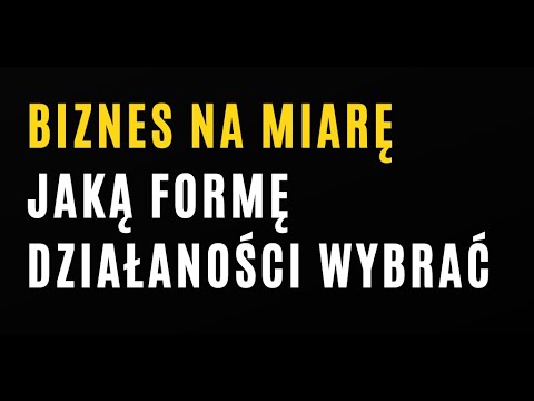 Webinar: Biznes na miarę. Jaką formę działalności wybrać?